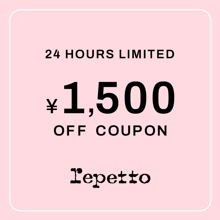 Repetto�i���y�b�g�j�̃V���b�v�j���[�X�u�yRepetto�z24���Ԍ��� ��1,500 OFF�N�[�|���v
