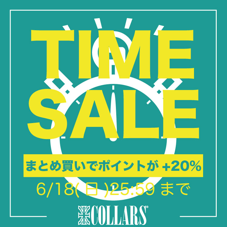 COLLARS｜カラーズのトピックス「【週末タイムセール開催中！】6/18(日