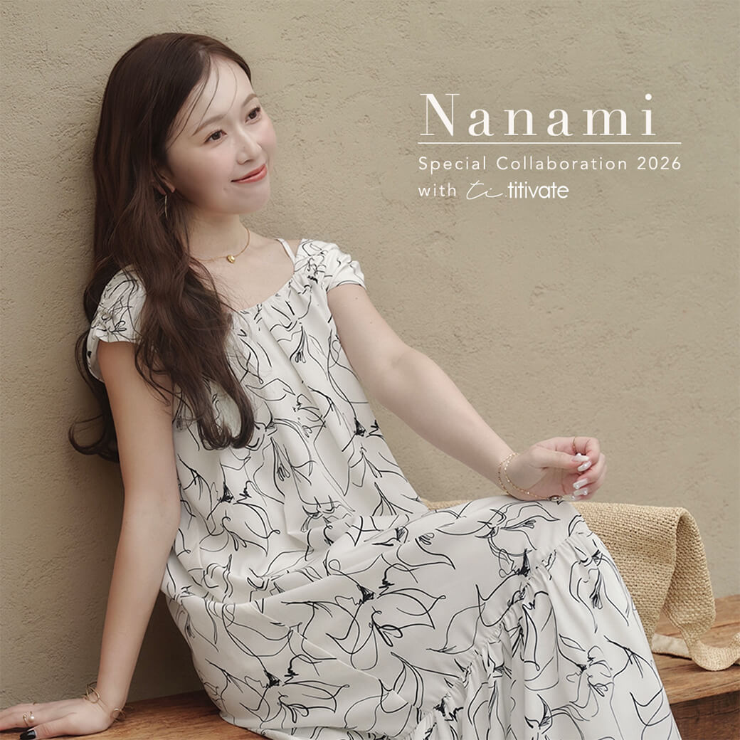 ティティさん titivate｜ティティベイトのトピックス「 【 titivate 】Nanami