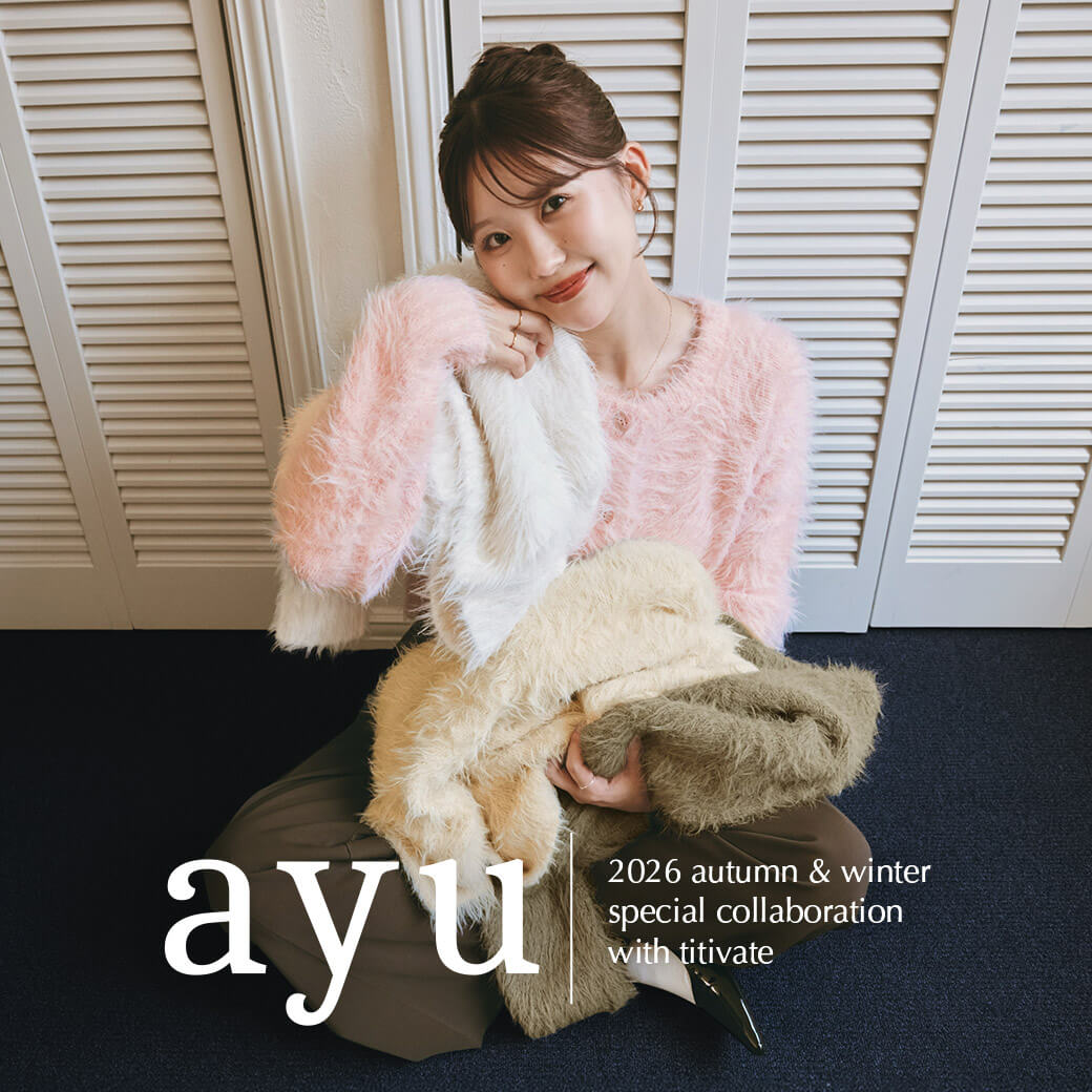 titivate�i�e�B�e�B�x�C�g�j�̃V���b�v�j���[�X�u�y titivate �zayu '26A/W special collaboration with titivate�v