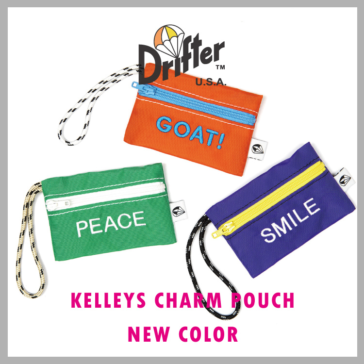 Drifter STORE�i�h���t�^�[�X�g�A�j�̃V���b�v�j���[�X�u��Drifter KELLEYS CHARM POUCH�iNEW COLOR�j release !!!�v