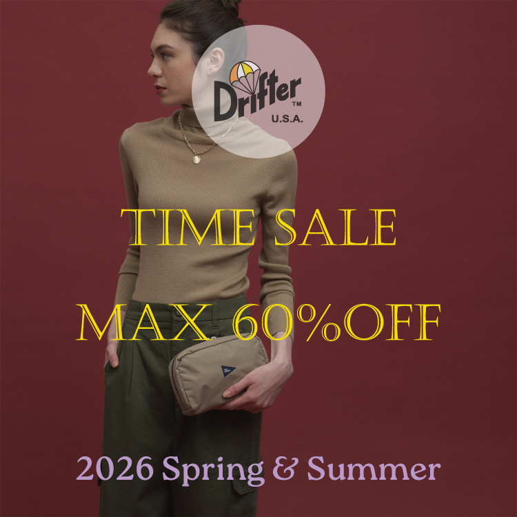 Drifter STORE�i�h���t�^�[�X�g�A�j�̃V���b�v�j���[�X�u��9/10�`9/13�y�`60��OFF�zSpring-Summer TIME SALE�I�� �v