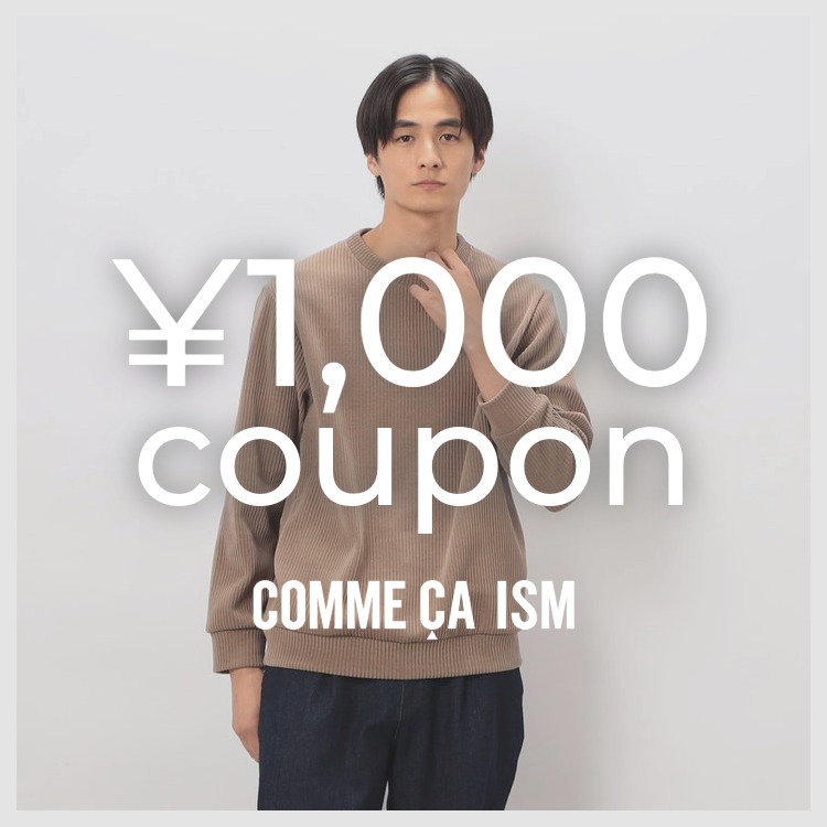 COMME CA ISMiRTCYj̃Vbvj[Xu1,000N[|łɂIv