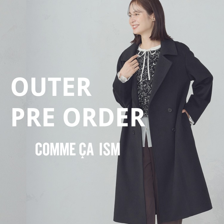 COMME CA ISMiRTCYj̃Vbvj[XuOUTER PRE ORDERv