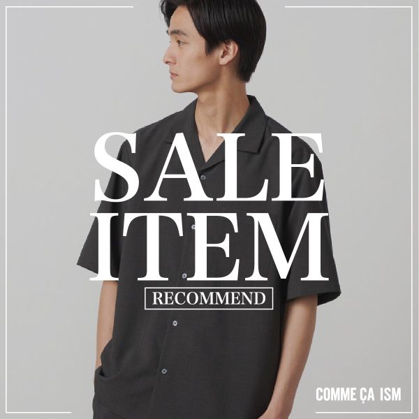 COMME CA ISM�i�R���T�C�Y���j�̃V���b�v�j���[�X�uSUMMER SALE RECOMMEND�v