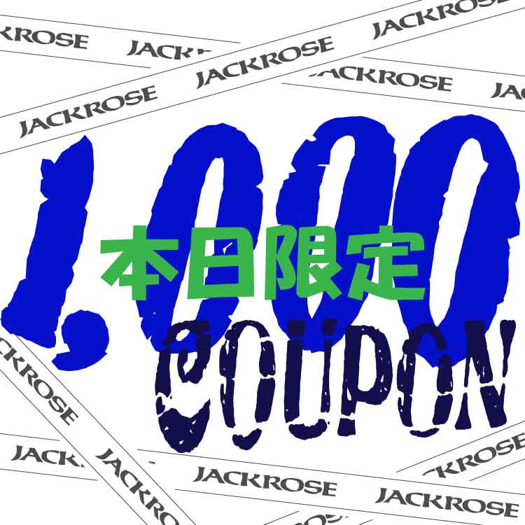 JACKROSE�i�W���b�N���[�Y�j�̃V���b�v�j���[�X�u��1000�~OFF�N�[�|���z�z���I�I�v
