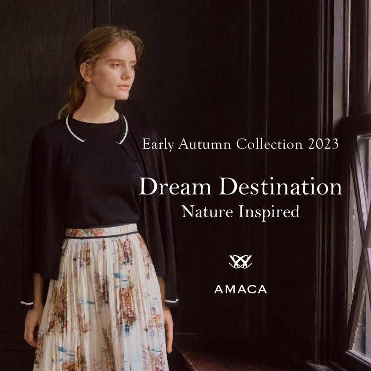 AMACA｜アマカのトピックス「Dream Destination Nature Inspired