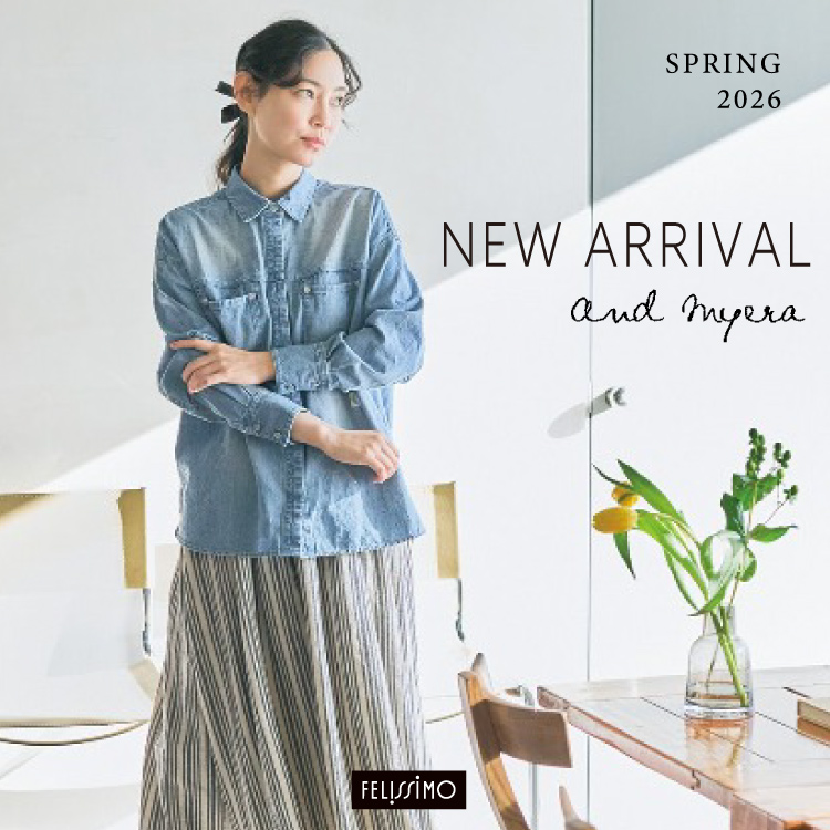 FELISSIMO�i�t�F���V���j�̃V���b�v�j���[�X�u�yNEW�zand myera�q�A���h�}�C���r�t�̐V��B�v