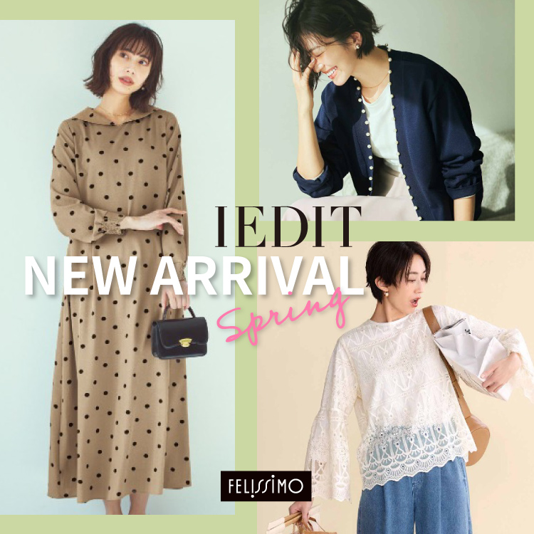 FELISSIMO�i�t�F���V���j�̃V���b�v�j���[�X�u�yNEW�z��l�́g�킪�܂܁h�����Ȃ���IEDIT�t�̐V��v