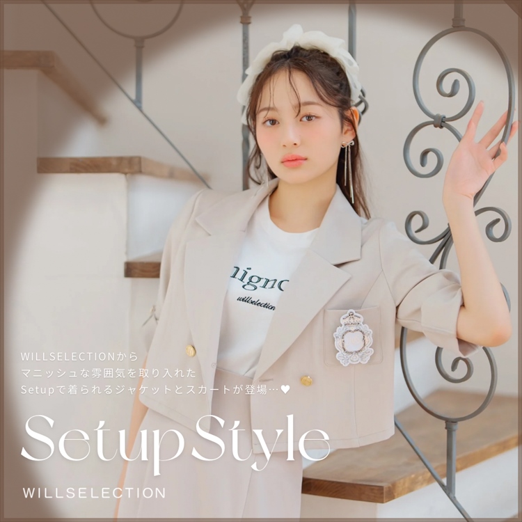 WILLSELECTIONiEBZNVj̃Vbvj[XuyWILLSELECTIONzSetup Stylev