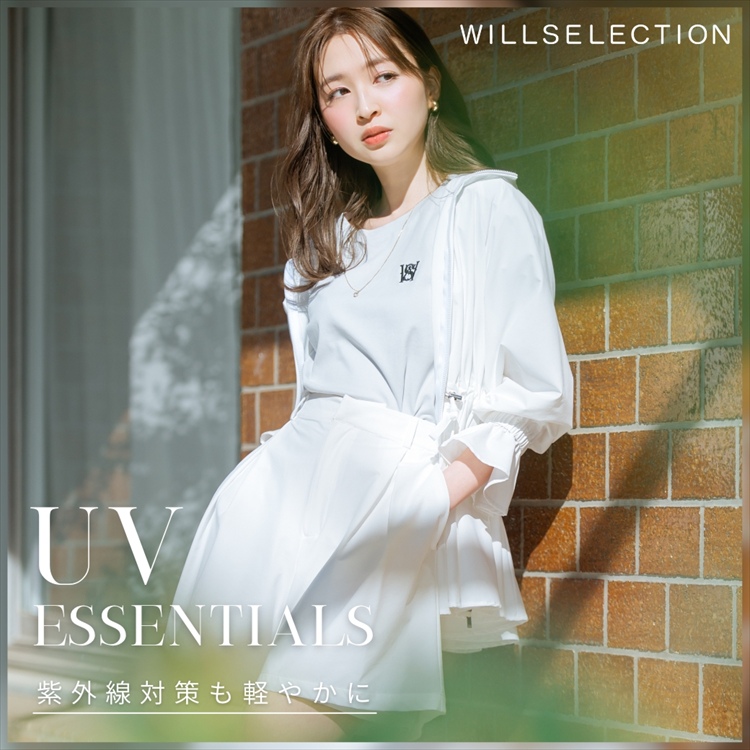 WILLSELECTION�i�E�B���Z���N�V�����j�̃V���b�v�j���[�X�u�yWILLSELECTION�zUV PROTECTION WEAR�v