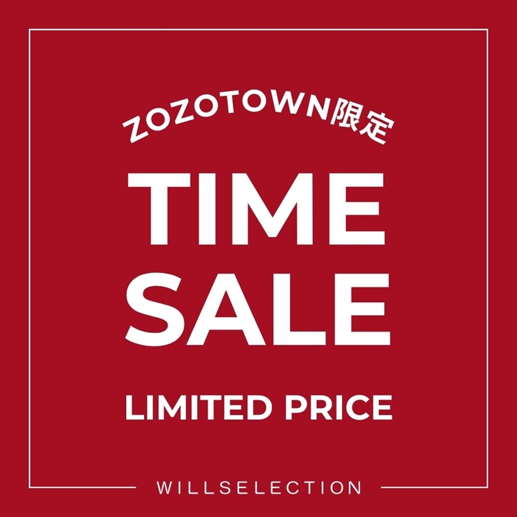 WILLSELECTION�i�E�B���Z���N�V�����j�̃V���b�v�j���[�X�u�yZOZOTOWN����zTIME SALE�v