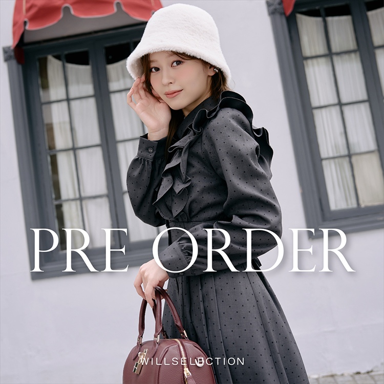 WILLSELECTION�i�E�B���Z���N�V�����j�̃V���b�v�j���[�X�u�yWILLSELECTION�zPRE ORDER�v