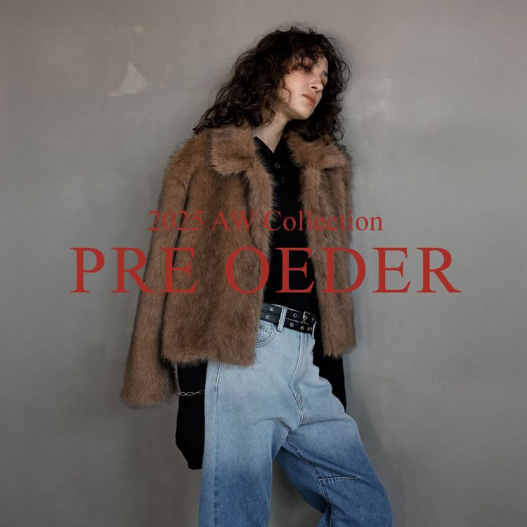 Re:EDITiGfBj̃Vbvj[XuyRe:EDITz2025 A/W PREORDER STARTv