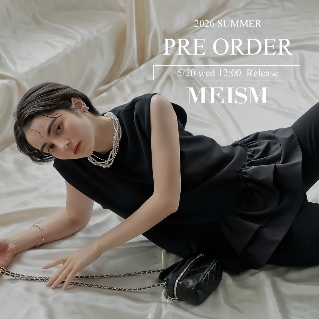 Re:EDIT�i���G�f�B�j�̃V���b�v�j���[�X�u�yMEISM�z 2026 SUMMER COLLECTION Pre-Order�v