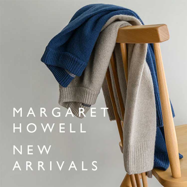 MARGARET HOWELLi}[KbgEnEGj̃Vbvj[XuyMARGARET HOWELLzNEW ARRIVALS v