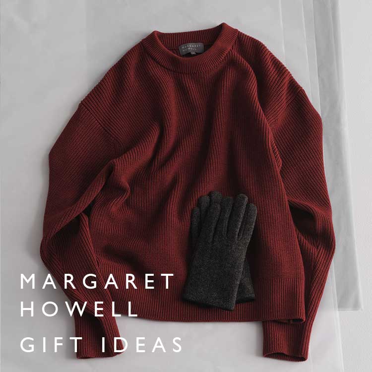 MARGARET HOWELL｜マーガレット・ハウエルのトピックス「【MARGARET