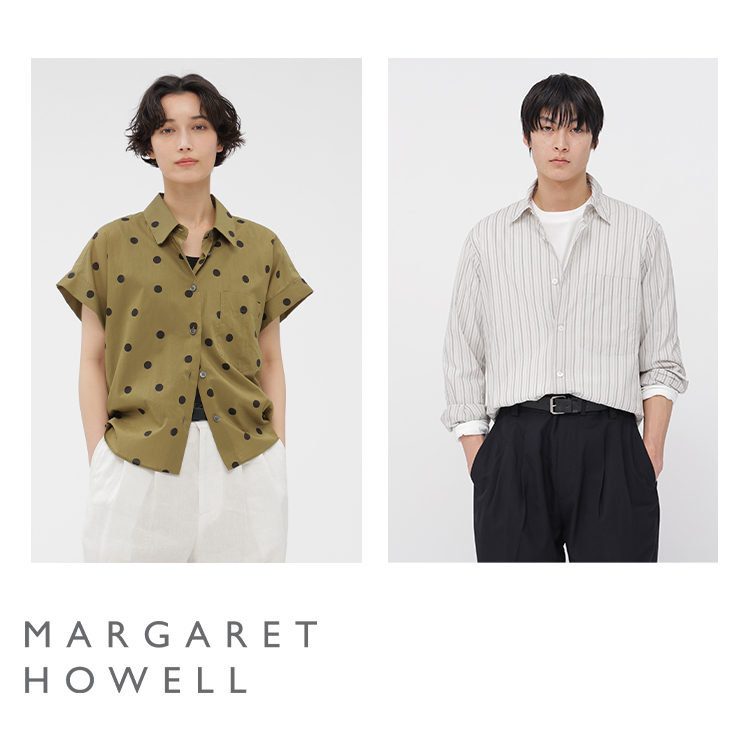 MARGARET HOWELL｜マーガレット・ハウエルのトピックス「【MARGARET