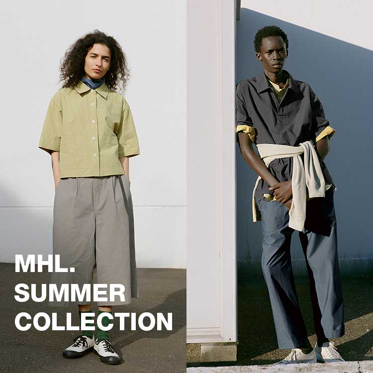 MARGARET HOWELL�i�}�[�K���b�g�E�n�E�G���j�̃V���b�v�j���[�X�u�yMHL.�zSUMMER COLLECTION �v