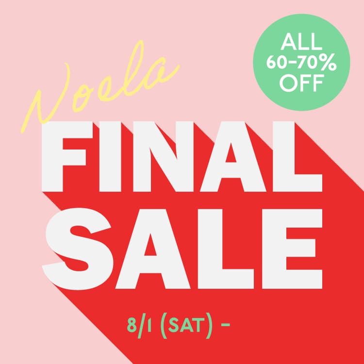 NOELA�i�m�G���j�̃V���b�v�j���[�X�u�yFINAL SALE�z�v