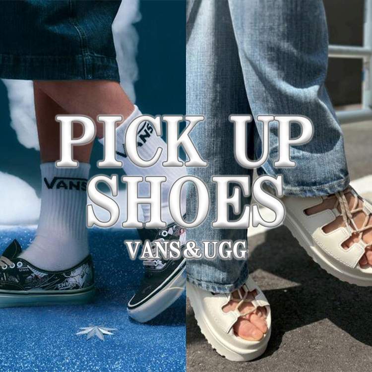 ROYAL FLASH�i���C���� �t���b�V���j�̃V���b�v�j���[�X�u�yPICK UP SHOES�zVANS��UGG�v