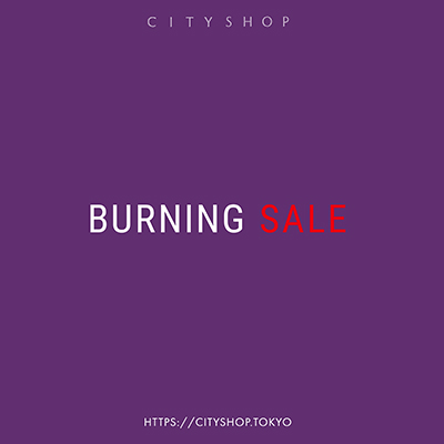 CITYSHOP�i�V�e�B�V���b�v�j�̃V���b�v�j���[�X�uCITYSHOP 2026SS BURNIMG SALE START�I�v