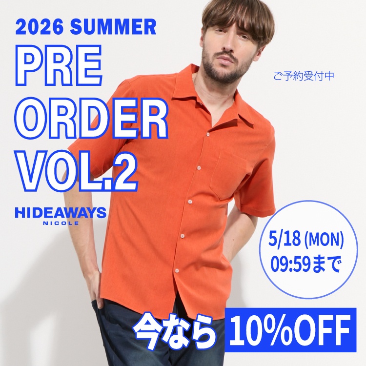 NICOLE�i�j�R���j�̃V���b�v�j���[�X�u�yHIDEAWAYS�z2026 SUMMER PRE ORDER vol.2�v