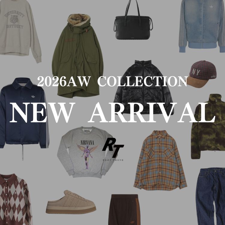 ROOP TOKYO�i���[�v�g�[�L���[�j�̃V���b�v�j���[�X�u�yNEW ARRIVAL�z2026 AW COLLECTION�yROOP TOKYO�z�v