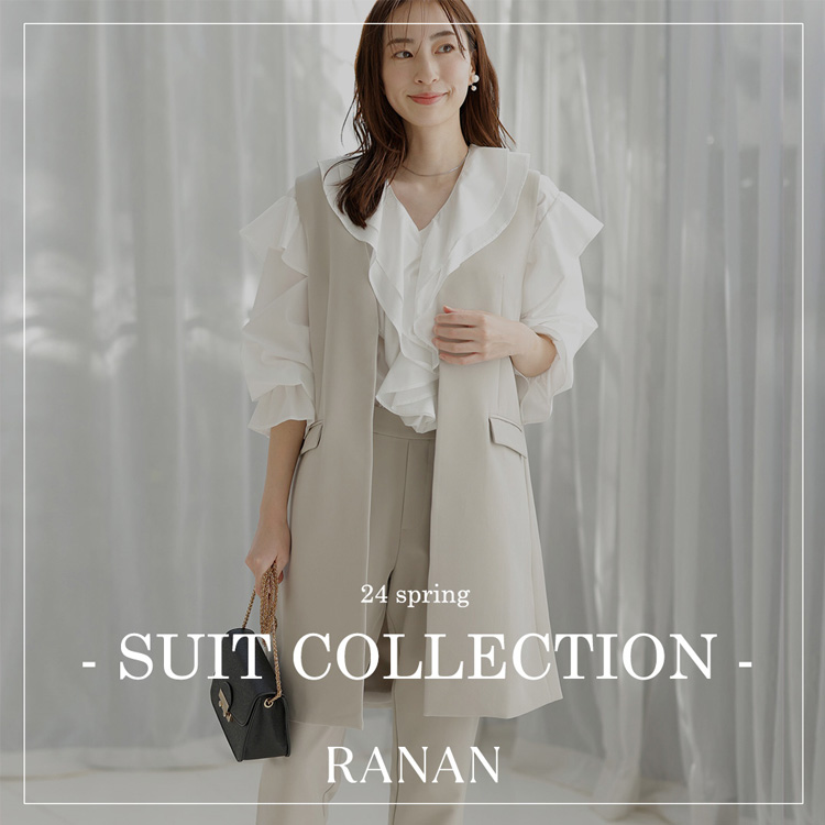 Ranan｜ラナンのトピックス「【ranan】24ss スーツコレクション」 Zozotown