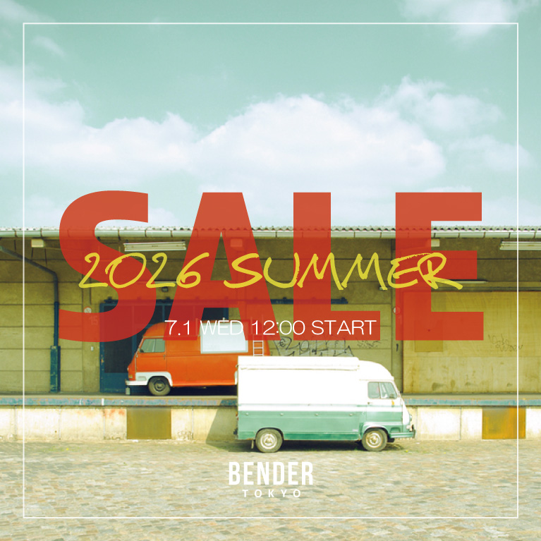 BENDER TOKYO�i�x���_�[�g�E�L���E�j�̃V���b�v�j���[�X�u�yBENDER TOKYO�zSUMMER SALE 2026 START!!!�v