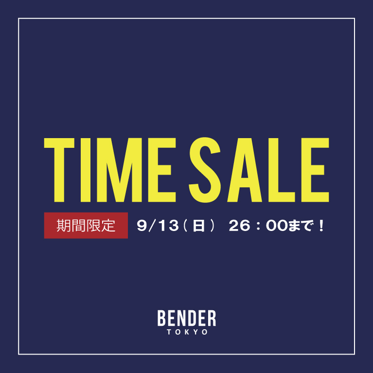 BENDER TOKYO�i�x���_�[�g�E�L���E�j�̃V���b�v�j���[�X�u�yMAX82��OFF�z�����ȃ^�C���Z�[���J�Ò��I9/14 1:59�܂Łv