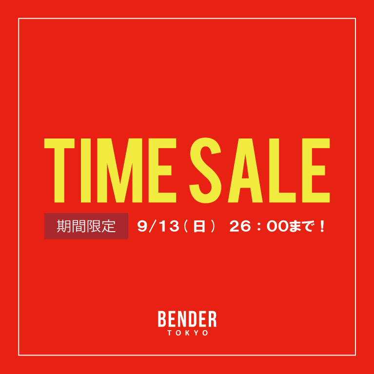 BENDER TOKYO�i�x���_�[�g�E�L���E�j�̃V���b�v�j���[�X�u�yMAX82��OFF�z�����ȃ^�C���Z�[���J�Ò��I9/14 1:59�܂Łv