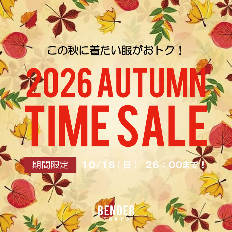 BENDER TOKYO�i�x���_�[�g�E�L���E�j�̃V���b�v�j���[�X�u�yMAX90��OFF�z2026 AUTUMN SALE�J�Ò��I10/19 1:59�܂Łv