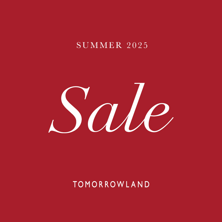 TOMORROWLAND｜トゥモローランドのトピックス「2025 SUMMER SALE