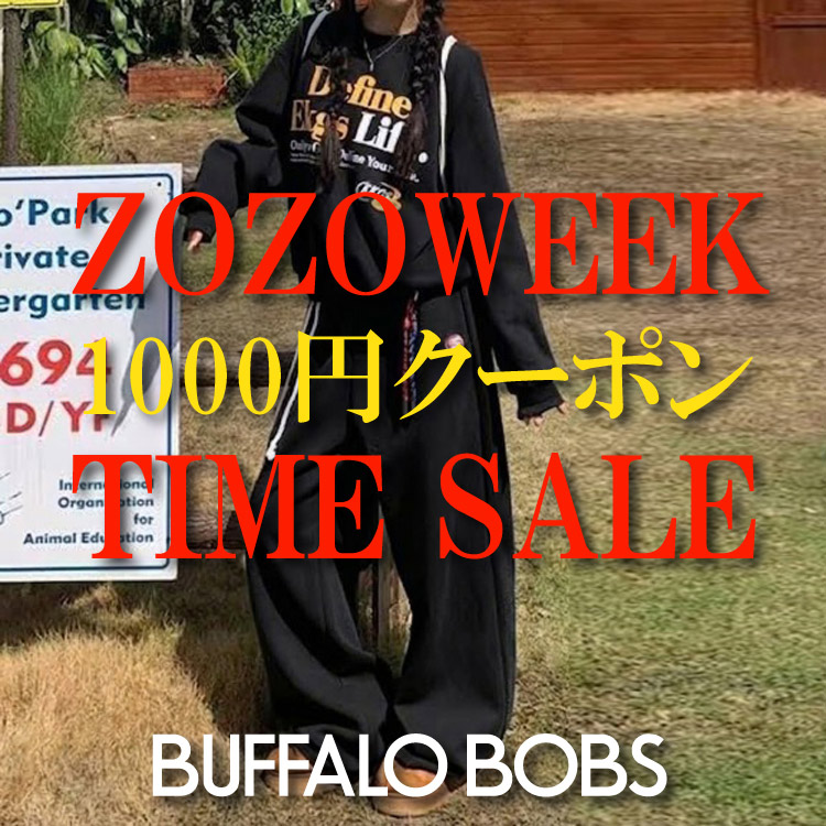 BUFFALO BOBS�i�o�b�t�@���[�{�u�Y�j�̃V���b�v�j���[�X�u�yZOZOWEEK���W�z���Ԍ���I1000�~�N�[�|�����^�C���Z�[���J�Ò��� �v