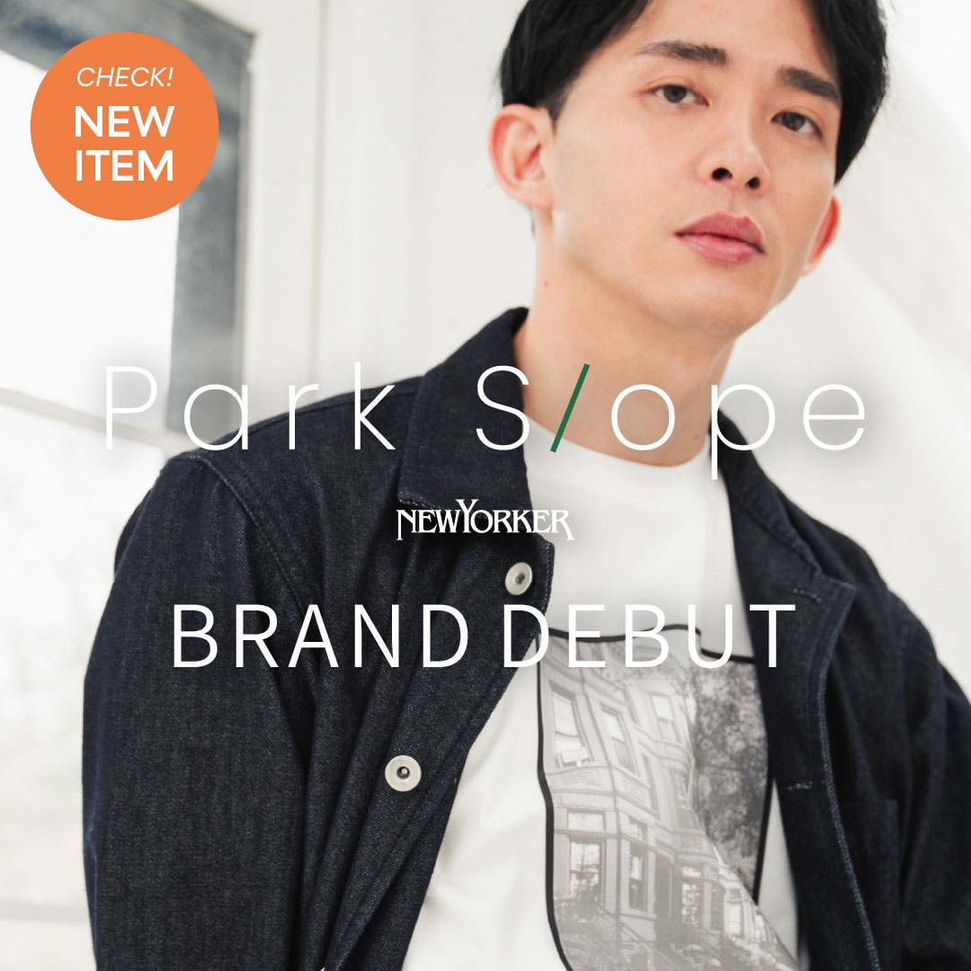 NEWYORKER�i�j���[���[�J�[�j�̃V���b�v�j���[�X�u�yPark Slope NEWYORKER�z�����Y�A�C�e�����`�F�b�N�I�v