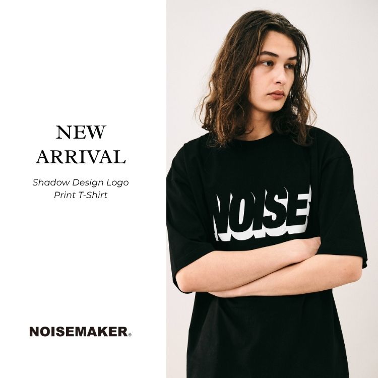 NOISE MAKER�i�m�C�Y���[�J�[�j�̃V���b�v�j���[�X�uNEW�b�V���h�E���STEE�v