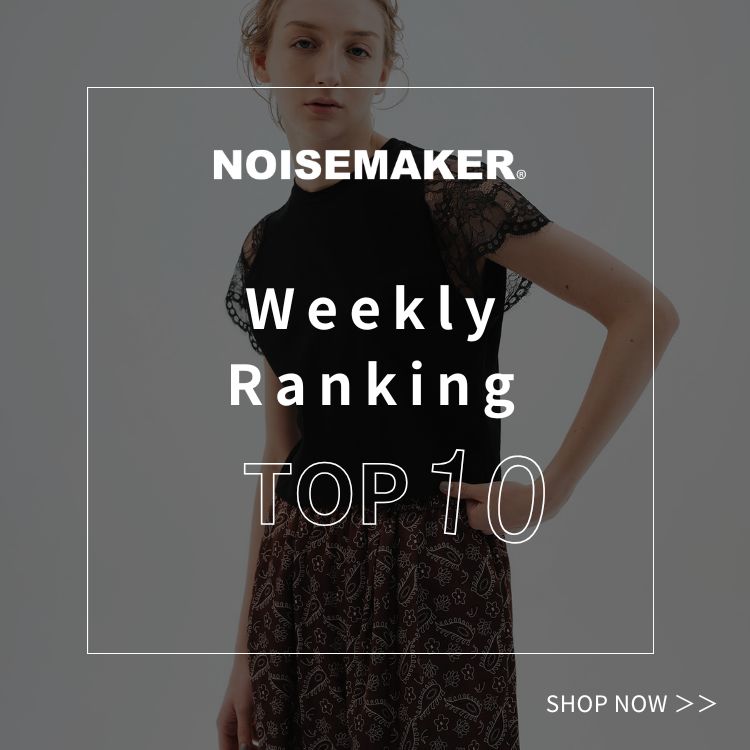 NOISE MAKER�i�m�C�Y���[�J�[�j�̃V���b�v�j���[�X�u�yRANKING�z��T�̐l�C�A�C�e�����`�F�b�N�I�v