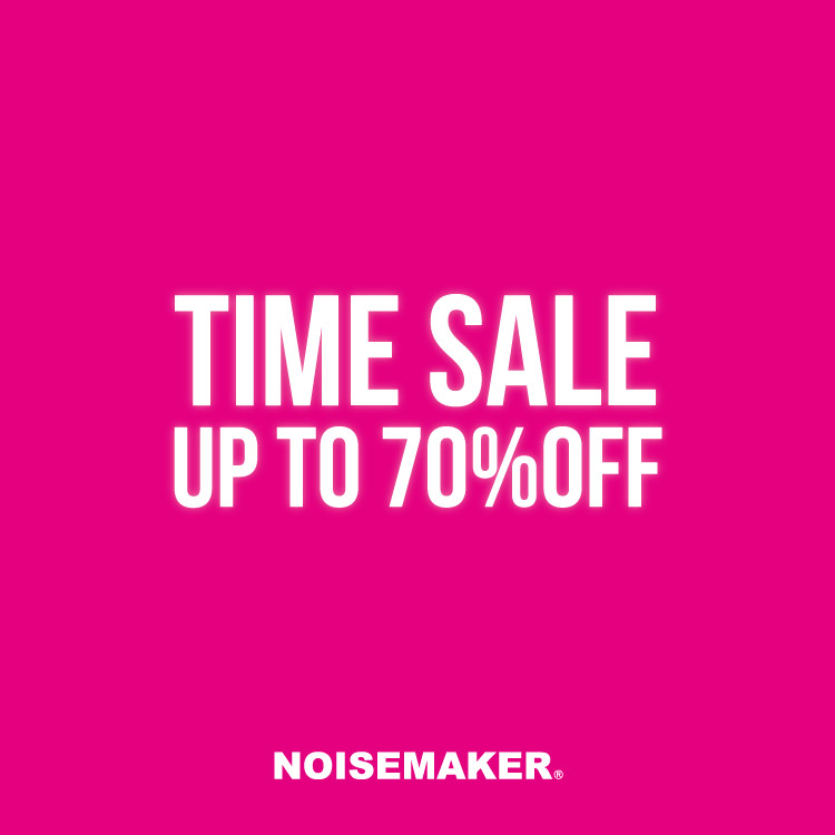 NOISE MAKER�i�m�C�Y���[�J�[�j�̃V���b�v�j���[�X�u�y24���Ԍ���zTIME SALE!�v
