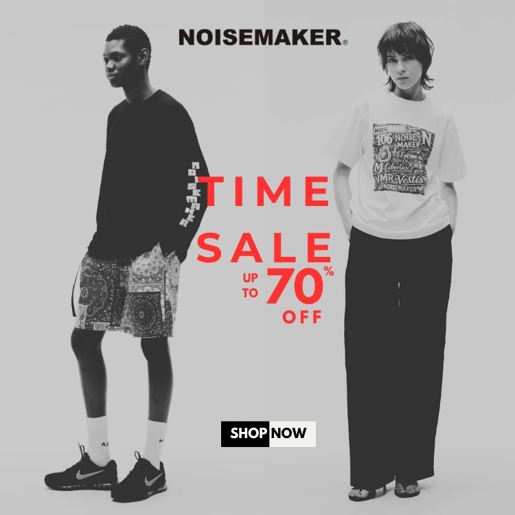 NOISE MAKER�i�m�C�Y���[�J�[�j�̃V���b�v�j���[�X�uTIME SALE upto70��OFF�I�v