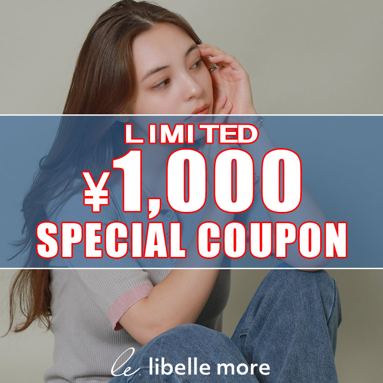 libelle more�i���x�� ���A�j�̃V���b�v�j���[�X�u�y1000�~OFF�zSPECIAL COUPON�I�v