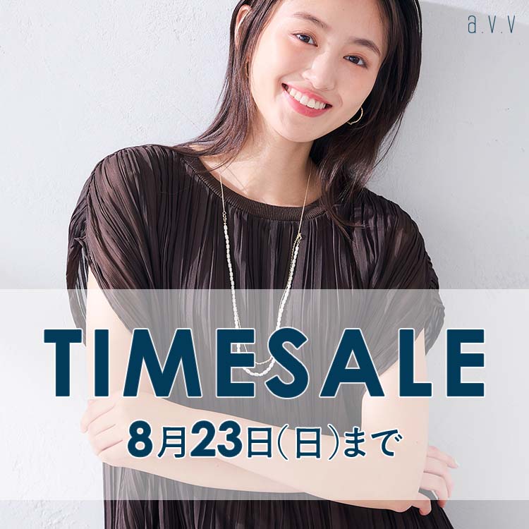 a.v.v�i�A�[�E���F�E���F�j�̃V���b�v�j���[�X�u�_TIME SALE�^FINALSALE���炳��ɃI�g�N�I�^�C���Z�[���J�Ò��v