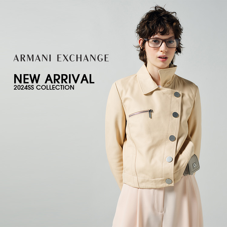 AX ARMANI EXCHANGE｜アルマーニ エクスチェンジのトピックス「＜New Arrival!!＞24SSコレクション新作紹介