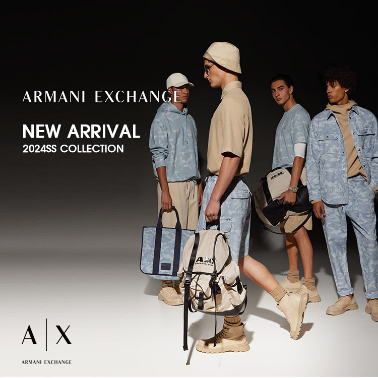 AX ARMANI EXCHANGE｜アルマーニ エクスチェンジのトピックス「＜New Arrival!!＞24SSコレクション新作紹介