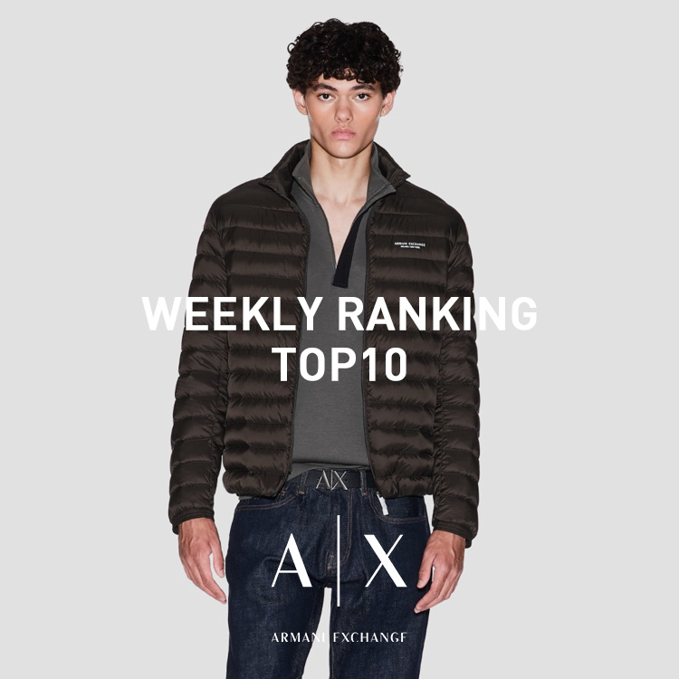 A|X ARMANI EXCHANGEiA}[j GNX`FWj̃Vbvj[XuWEEKLY RANKING YTOP10IyA|X ARMANI EXCHANGEz v