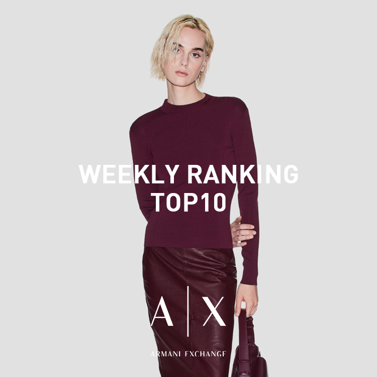 A|X ARMANI EXCHANGEiA}[j GNX`FWj̃Vbvj[XuWEEKLY RANKING fB[XTOP10IyA|X ARMANI EXCHANGEz v