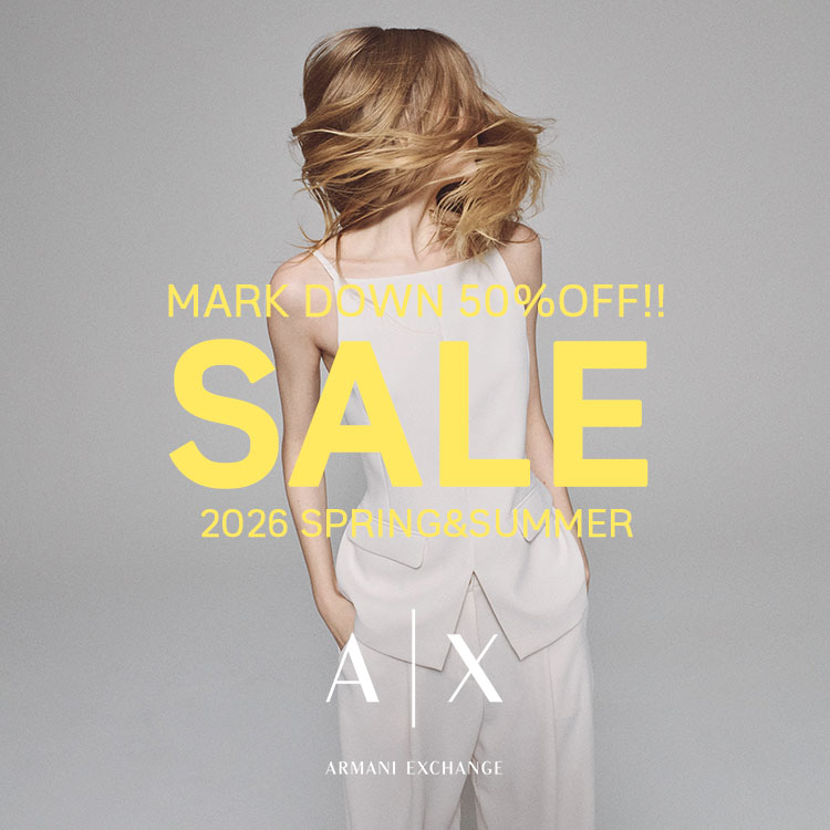 A|X ARMANI EXCHANGE�i�A���}�[�j �G�N�X�`�F���W�j�̃V���b�v�j���[�X�u��UP TO 50%OFF ! �� �v���C�X�_�E�����{�� ! �yA|X ARMANI EXCHANGE�z �v