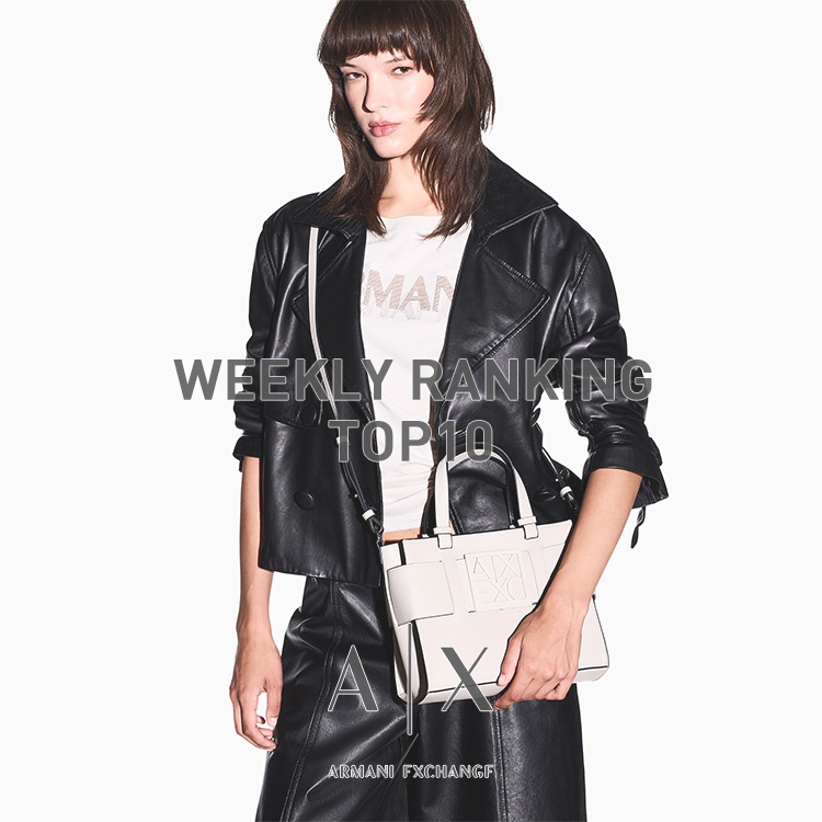 A|X ARMANI EXCHANGE�i�A���}�[�j �G�N�X�`�F���W�j�̃V���b�v�j���[�X�uWEEKLY RANKING ���f�B�[�XTOP10�I�yA|X ARMANI EXCHANGE�z �v