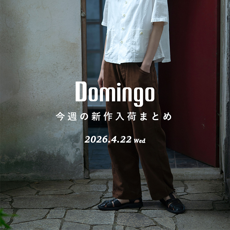 DOMINGO�i�h�~���S�j�̃V���b�v�j���[�X�u�yDomingo�z���T�̐V����ׁI�v