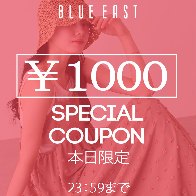 BLUEEAST�i�u���[�C�[�X�g�j�̃V���b�v�j���[�X�u�y�{������z1,000�~OFF�N�[�|�� �z�z���I�I�I �v